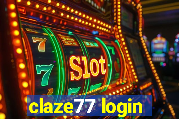 claze77 login